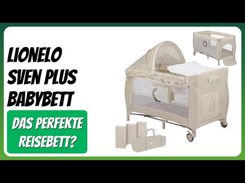 BEWERTUNG (2025): Lionelo Sven Plus Babybett. WESENTLICHE Einzelheiten