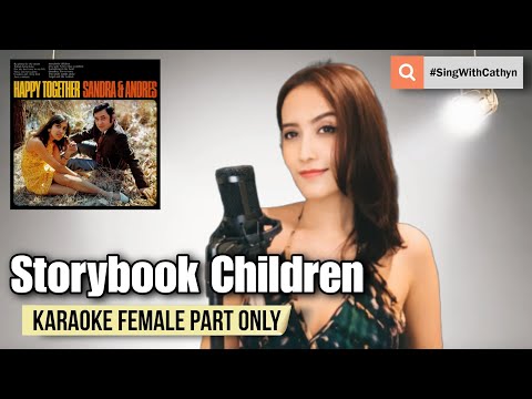 Storybook Children - Sandra & Andres (Karaoke Female Part Only)