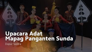Download lagu Upacara Adat Mapag Panganten Sunda - Dapur Sastra mp3