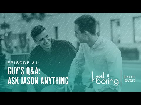 Guy’s Q&A: Ask Jason Anything