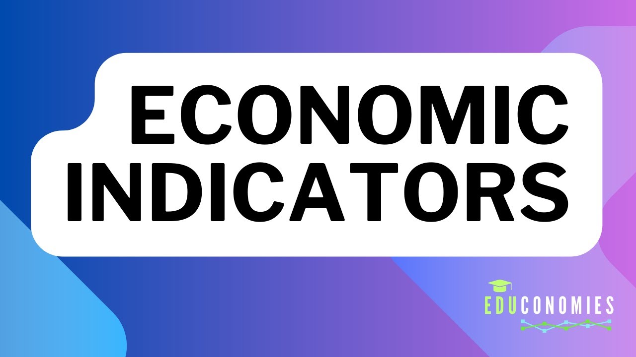 Economic Indicators easily explained | educonomies