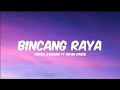 BINCANG RAYA - AMIRA OTHMAN ft IRFAN HARIS [Lirik]