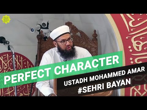 E2 | Perfect Character | Quranic Themes | 3rd Ramadan 1441 | Ustadh Moahmmed Amar