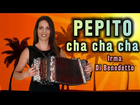 PEPITO (cha cha cha) IRMA DI BENEDETTO - Organetto Abruzzese Accordion