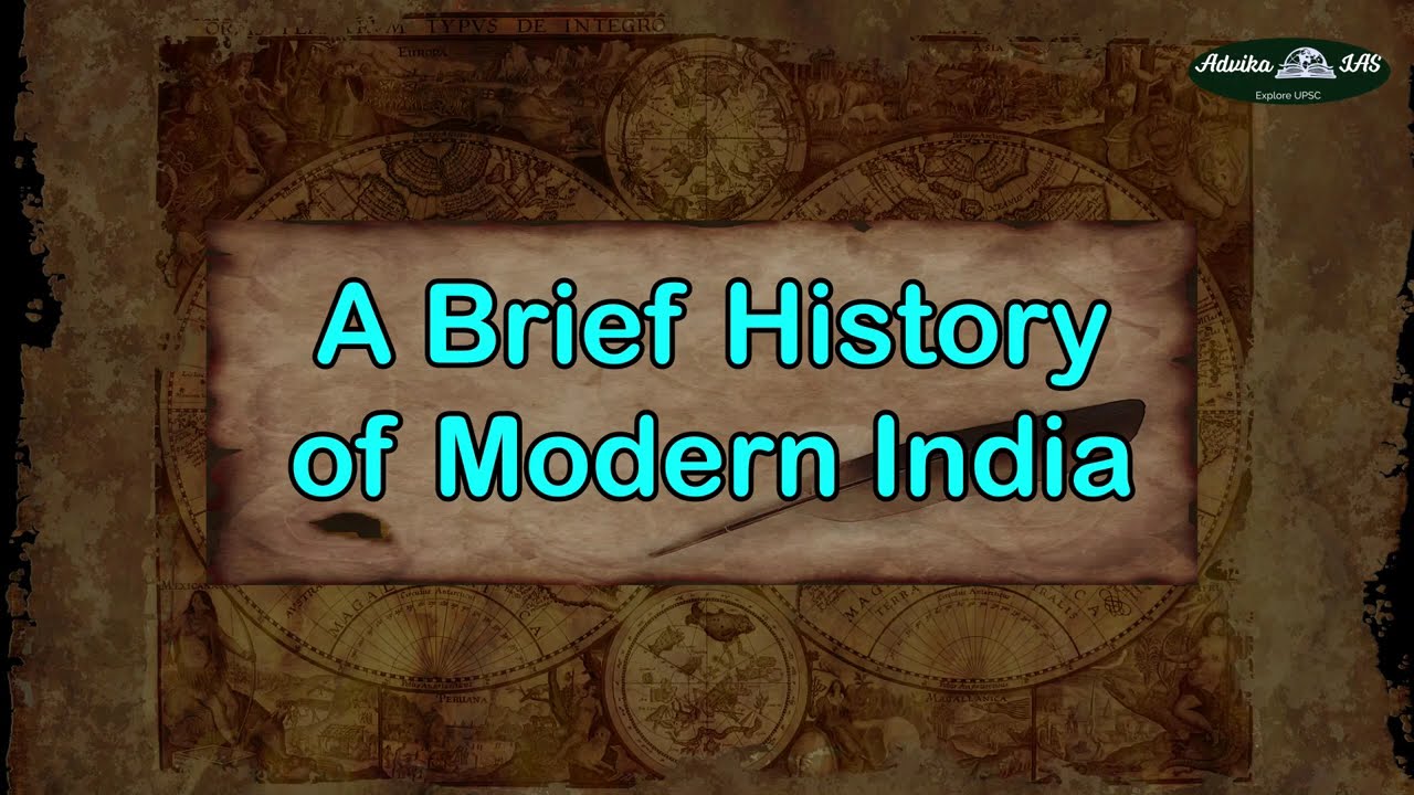 A Brief History of Modern India | Advika IAS | UPSC