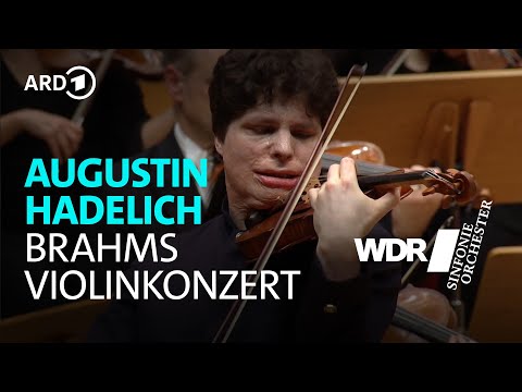 Brahms - Violin Concerto | Augustin Hadelich | Cristian Măcelaru | WDR Symphony Orchestra