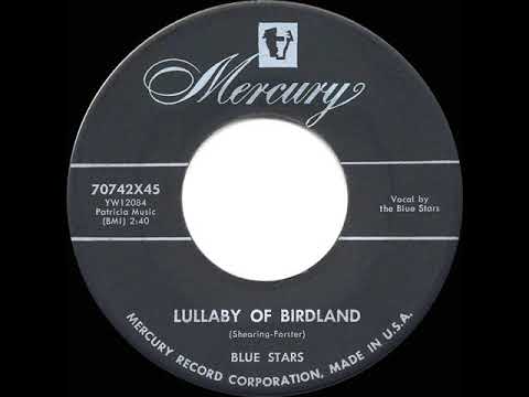 1956 HITS ARCHIVE: Lullaby Of Birdland - Blue Stars