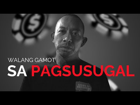 Pano makakawala sa sugal? | Kwento ng Isang Recovering Gambling Addict