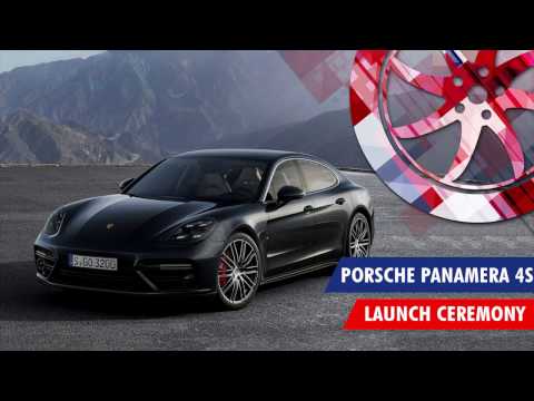 2017 Porsche Panamera 4S - Launch Ceremony