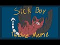 Sick Boy Twelve Meme