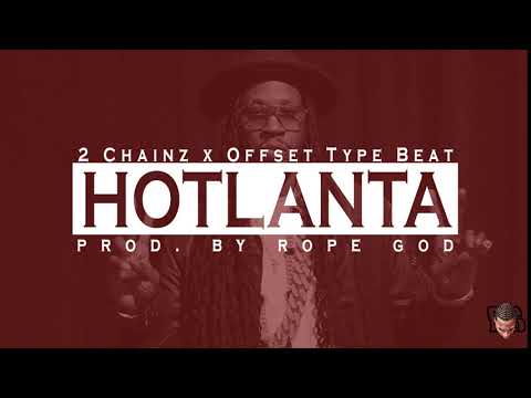 [FREE] 2 Chainz x Offset type beat "Hotlanta" prod. by Rope God