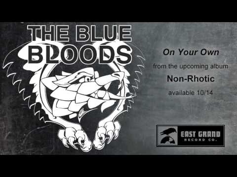 The Blue Bloods - On Your Own