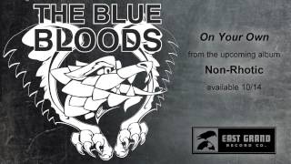 The Blue Bloods - On Your Own