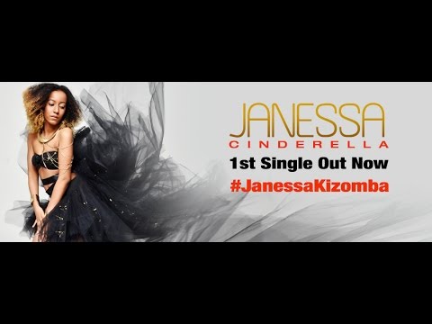 JANESSA - Cinderella [OFFICIAL VIDEO] KIZOMBA 2015