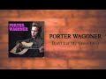 Porter Wagoner - Don't Let Me Cross Over