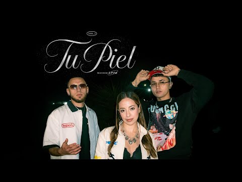 Tu Piel - EPYM, Meriah, Casseb, J Turry (Video Oficial)
