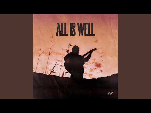 All Is Well