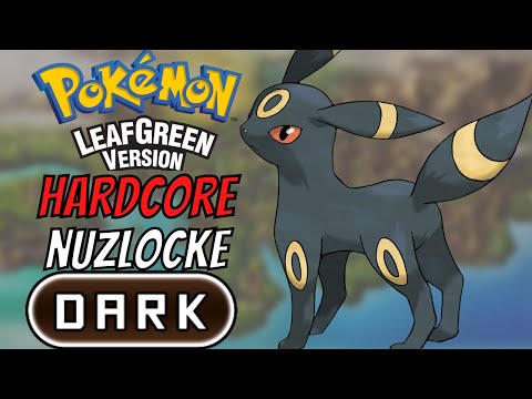 Pokemon LeafGreen Hardcore Nuzlocke - Dark Types Only! (No Items, No Overleveling)