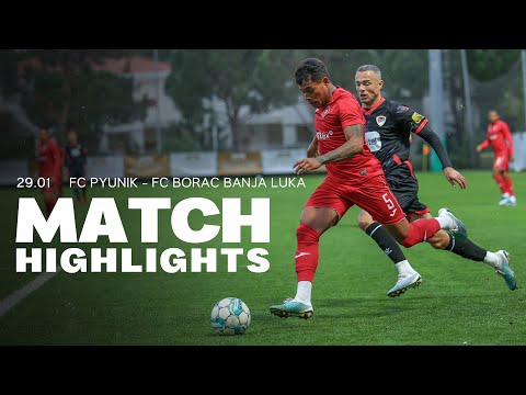 Pyunik - Borac Banja Luka 2:0 | Friendly Match Highlights
