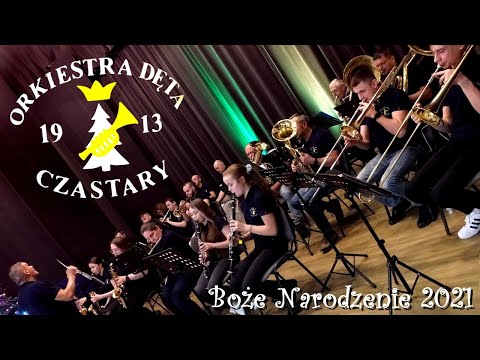 Orkiestra Dęta Czastary - Bożonarodzeniowy mix A.D.2021