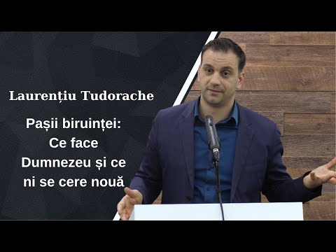 Laurențiu Tudorache | Steps to Victory: What God Does and What Is Required of Us | Sermon