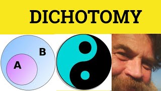 🔵 Dichotomy Meaning - Dichotomy Definition - Dichotomy Examples - Dichotomy Defined - Formal English