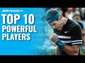Top 10 Most Powerful Men's Tennis Players Ever ?
