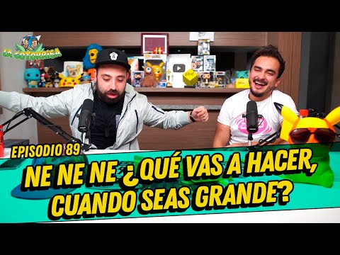 La Cotorrisa - Episodio 89 - Ne ne ne ¿Qué vas a hacer, cuando seas grande?