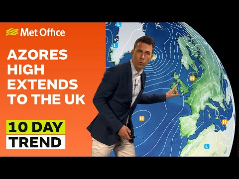 10 Day Trend 17/05/2023 – Azores high extension – Met Office weekly weather forecast UK
