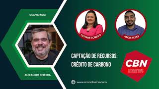 Diálogo sobre Mercado de Carbono com a Amachains no CBN Amazônia