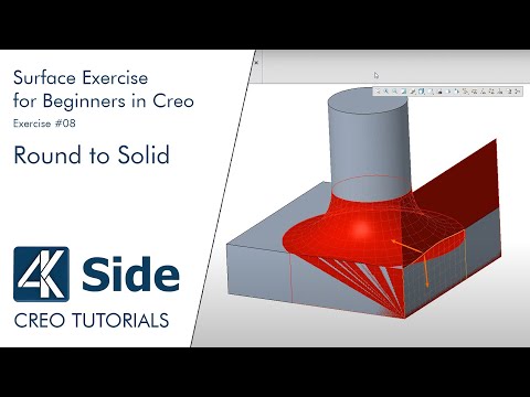 Basic 3D Surface Exercise for Beginners in Creo - Exercise #08 | Creo Tutorial - Round to Solid