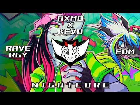 AXMO x KEVU - Ravergy (EDM) HQ | ✘ Nightcore