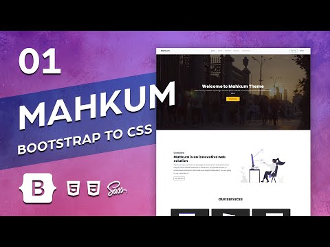 Mahkum Theme - Bootstrap to Html / Css / Sass - Part 01