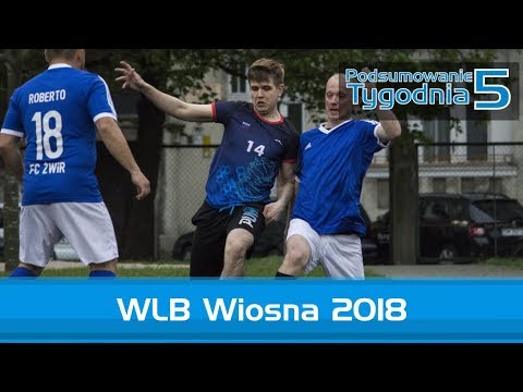 WLB: Wiosna 2018 - tydzień 5.