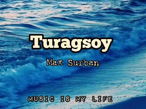 Turagsoy - Max Surban song lyrics