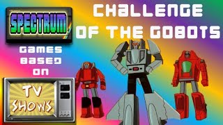 The Challenge Of The Gobots 🤖🦾| 🕹 Spectrum Games Based On TV Shows  📺 5️⃣9️⃣