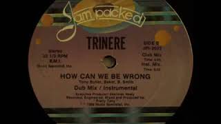 Trinere - How Can We Be Wrong (Instrumental)