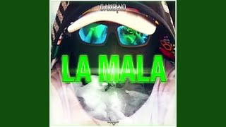 La Mala