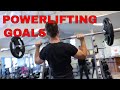 Setting POWERLIFTING GOALS for 2018