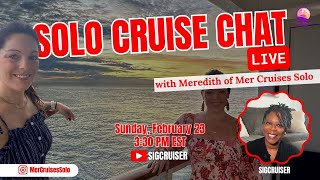 Solo Cruise Chat with Mer Cruises Solo!