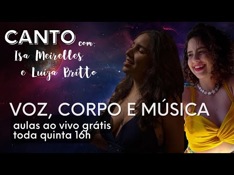 Aula de Canto: Voz, corpo e música com Luiza Britto. "Bahana"  (Aula 01 - 2TRI.2022)