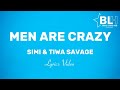 Simi & Tiwa Savage - Men are crazy (Lyrics)
