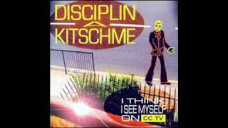 Disciplin A Kitschme - Oh Why