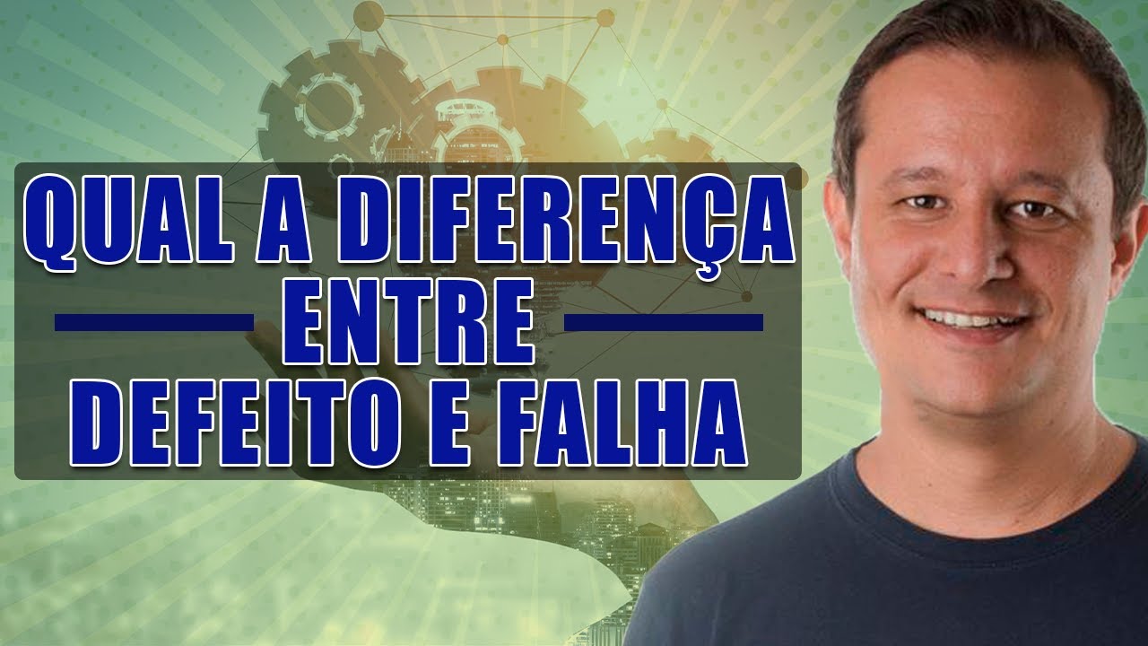 Defeito x Falha: Qual a diferença?