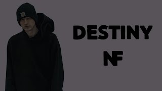 NF - Destiny (Lyrics)