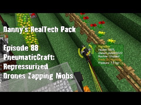 Real Tech #088 - PneumaticCraft: Repressurized Drones Zapping Mobs