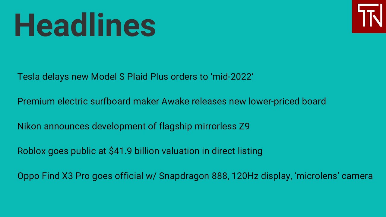 News on Oppo Find X3 Pro, Model S Plaid Plus, Awake's New E-Surfboard, Nikon Z9 & Roblox Super IPO