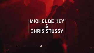 Michel de Hey b2b Chris Stussy  De Marktkantine  2019