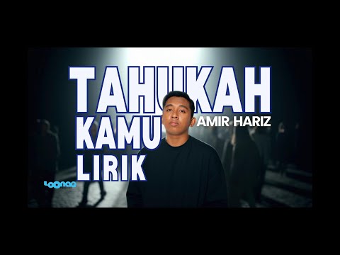 Amir Hariz - Tahukah Kamu (Official Lyric Video)