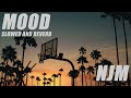 24kGoldn - Mood | ft. Iann Dior | Justin Bieber | J Balvin | Slowed + Reverb|